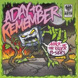 A Day To Remember : Attack of the Killer B-Sides